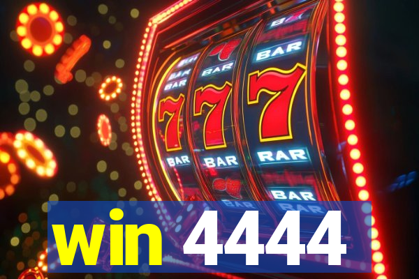 win 4444